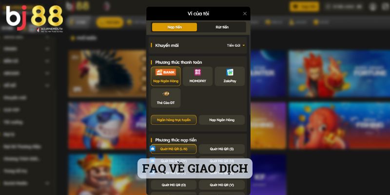 câu hỏi thường gặp BJ88 FAQ về giao dịch