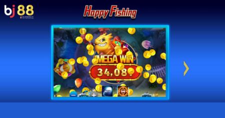 Hướng dẫn chơi Happy Fishing BJ88