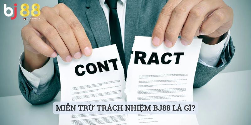 miễn trừ trách nhiệm BJ88 Miễn Trừ Trách Nhiệm BJ88 là nội quy quan trọng gì?