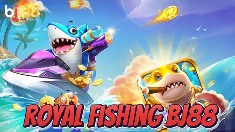 Giới thiệu thông tin về game bắn cá Royal Fishing BJ88