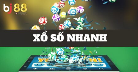 Xổ số nhanh BJ88
