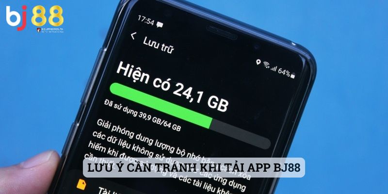 app BJ88 Lưu ý cần tránh khi tải app BJ88