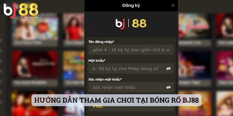 bóng rổ BJ88 Hướng dẫn tham gia chơi tại bóng rổ BJ88