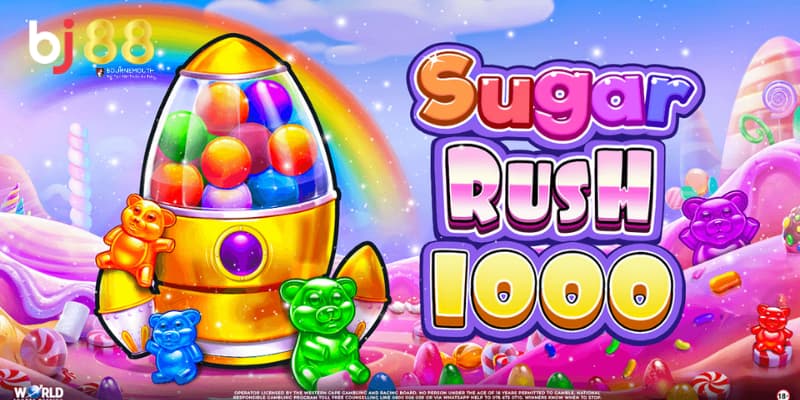 Sugar Rush 1000 BJ88 Sugar Rush 1000 BJ88