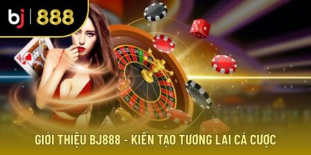 Giới thiệu BJ888