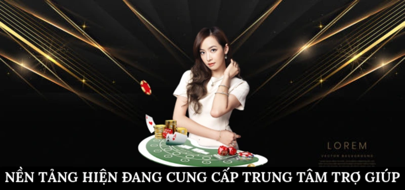 Nền tảng hiện đang cung cấp trung tâm trợ giúp