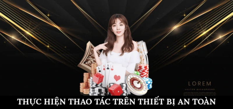 Thực hiện thao tác trên thiết bị không chứa virus